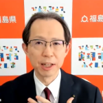 Video report: Governor Masao Uchibori on Making Fukushima’s Reconstruction a Reality (Mr. Masao Uchibori, Governor of Fukushima Prefecture)